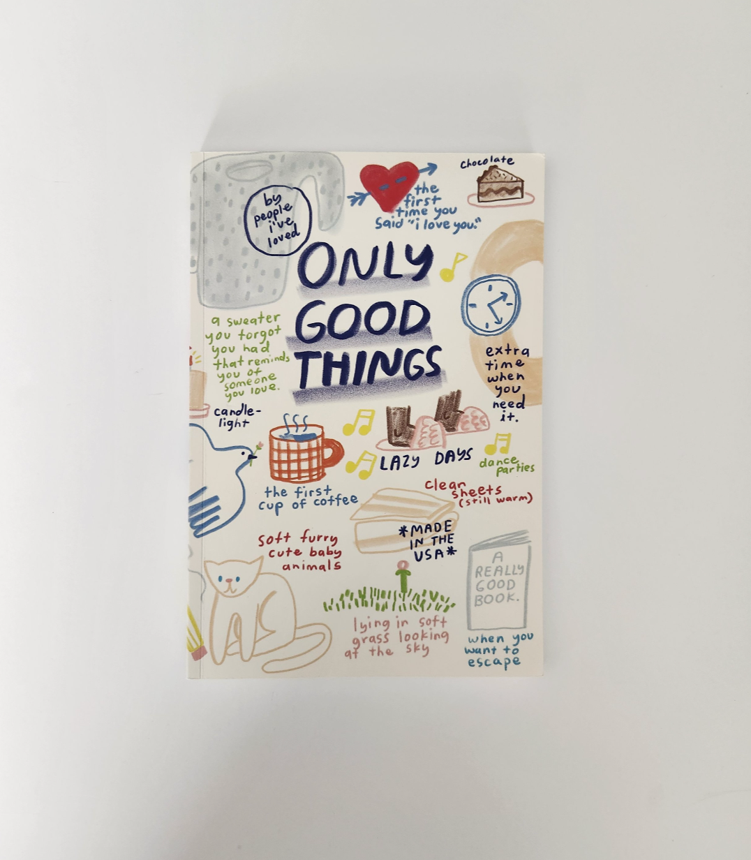 Only Good Things Notebook